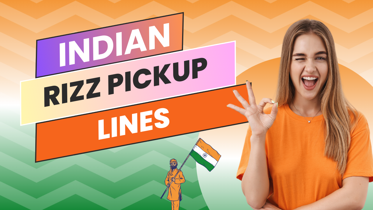 indian rizz lines Best Indian Rizz Pickup Lines