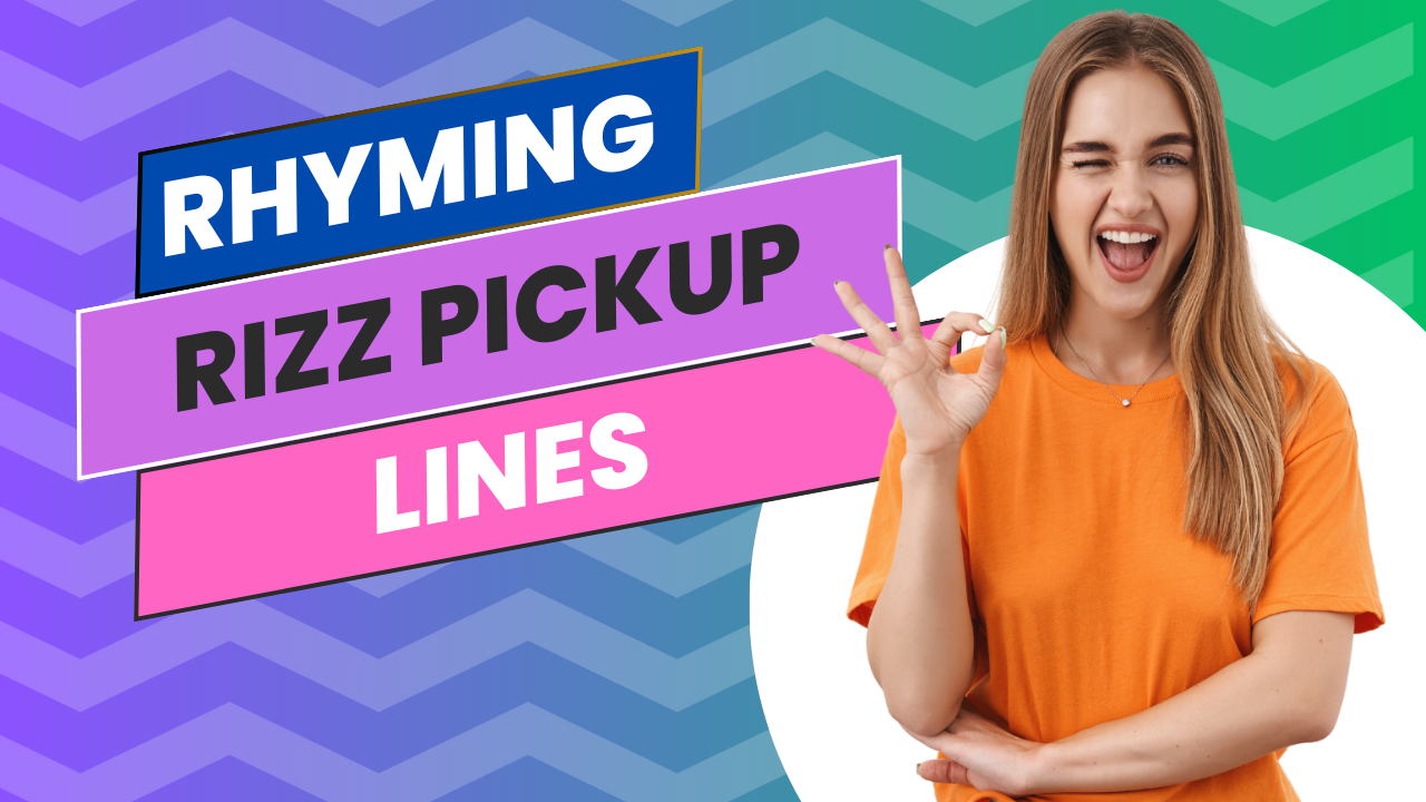 rhyming rizz pick up lines 51 Chessy Rhyming Rizz Pickup Lines | Romantic And Funny